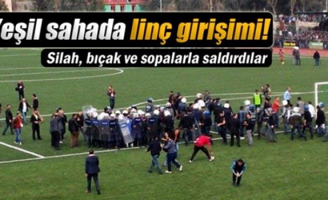 Yeşil sahada linç girişimi