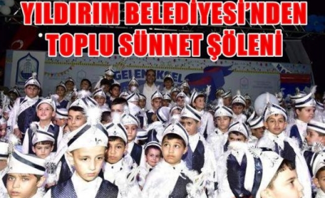 Yıldırım Belediyesi'nden toplu sünnet şöleni