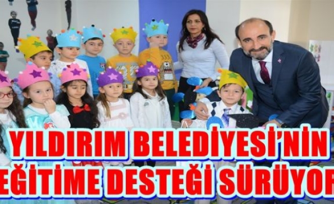 YILDIRIM BELEDİYESİ’NİN EĞİTİME DESTEĞİ SÜRÜYOR