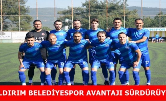 YILDIRIM BELEDİYESPOR AVANTAJI SÜRDÜRÜYOR