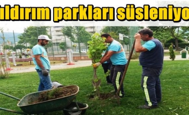 Yıldırım parkları süsleniyor