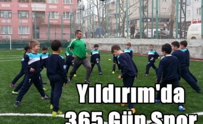 Yıldırım'da 365 Gün Spor