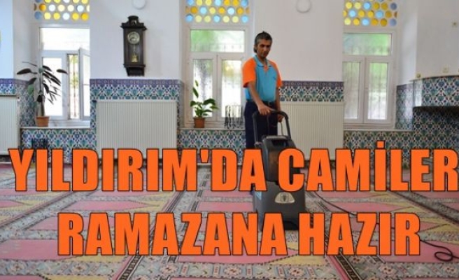 Yıldırım’da Camiler Ramazana Hazır