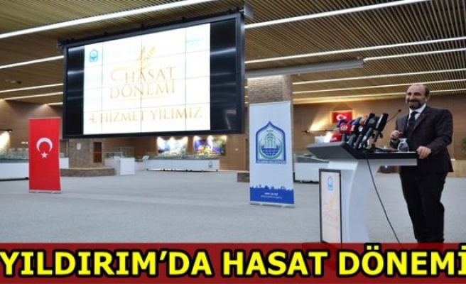 YILDIRIM’DA HASAT DÖNEMİ