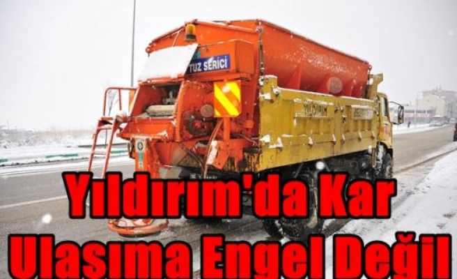 Yıldırım'da Kar Ulaşıma Engel Değil