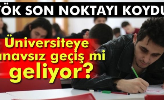 YÖK’ten ‘üniversiteye sınavsız geçiş’ haberlerine açıklama