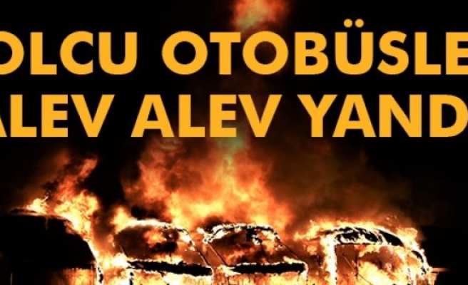 Yolcu Otobüsleri Alev Alev Yandı!