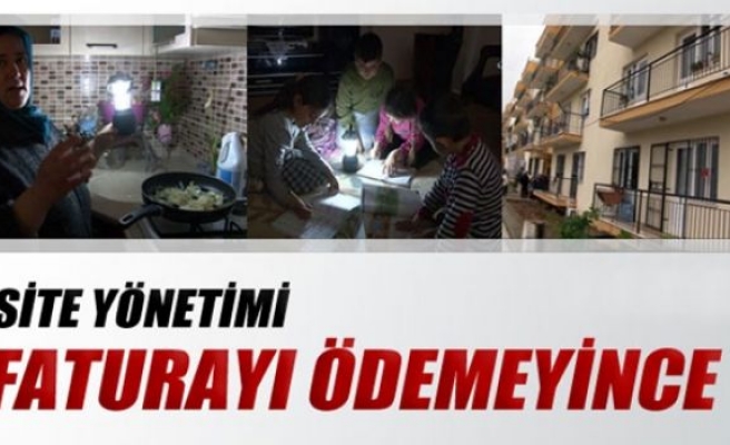 Yönetim faturayı ödemeyince sitenin elektriği kesildi