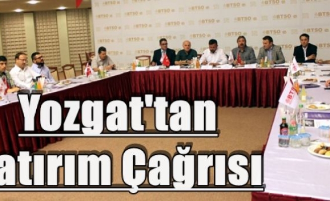 Yozgat'tan Yatırım Çağrısı