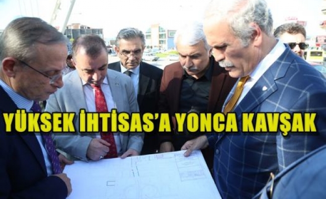 YÜKSEK İHTİSAS’A YONCA KAVŞAK