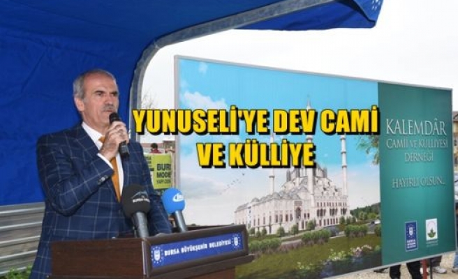 Yunuseli'ye Dev Cami ve Külliye