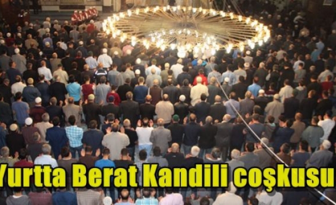 Yurtta Berat Kandili coşkusu