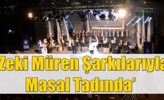  ‘Zeki Müren Şarkılarıyla Masal Tadında’