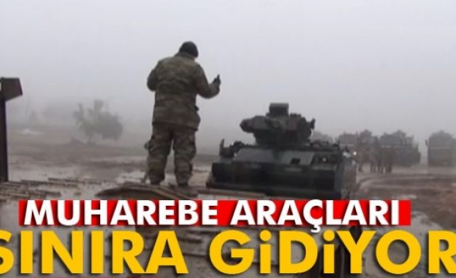 Zırhlı muharebe araçları Suriye sınırına gönderildi