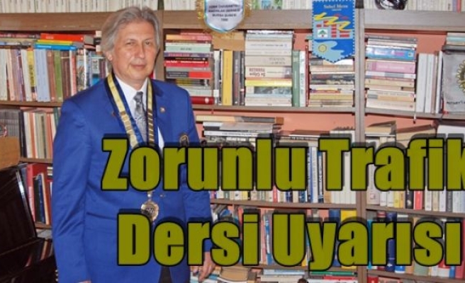 Zorunlu Trafik Dersi Uyarısı