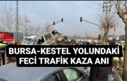 BURSA-KESTEL'DEKİ YOLUNDAKİ FECİ TRAFİK KAZASI KAMERALARA TAKILDI