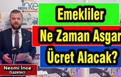 Emekliler ne zaman asgari ücret alacak?