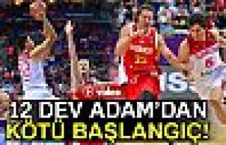 12 DEV ADAMDAN KÖTÜ BAŞLANGIÇ!