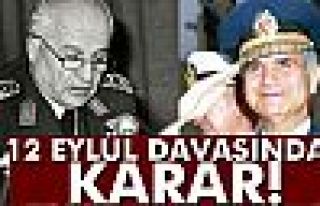 12 EYLÜL DAVASINDA KARAR!