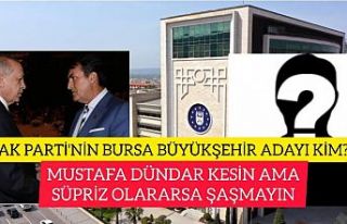 AK PARTİ'NİN BURSA BÜYÜKŞEHİR BELEDİYE...