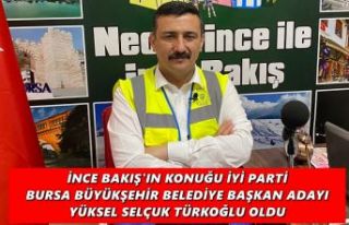 İNCE BAKIŞ'IN KONUĞU İYİ PARTİ BURSA BÜYÜKŞEHİR...