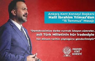 ANKARA KENT KONSEYİ BAŞKANI HALİL İBRAHİM YILMAZ’DAN...