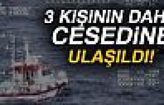 3 KİŞİNİN DAHA CESEDİNE ULAŞILDI!