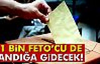 41 Bin FETÖCÜ Sandığa Gidecek!