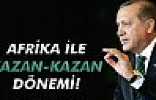 Afrika ile kazan-kazan dönemi