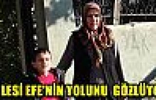 Ailesi Efe’nin yolunu gözlüyor