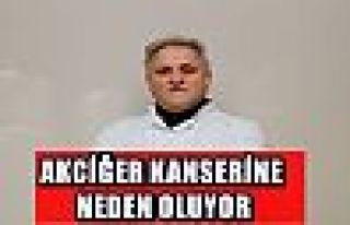 AKCİĞER KANSERİNE NEDEN OLUYOR