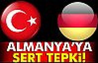 Almanya'dan Türkiye'ye Çok Sert Tepki!