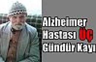 Alzheimer Hastası 3 Gündür Kayıp