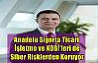 Anadolu Sigorta Ticari İşletme ve KOBİ’leri de...