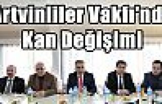 Artvinliler Vakfı'nda Kan Değişimi