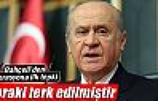 Bahçeli: 'Zoraki terk edilmiştir'