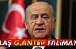 Bahçeli’den flaş Gaziantep talimatı!