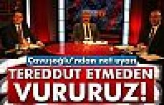 Bakan Çavuşoğlu: 'Tereddüt etmeden vururuz!'