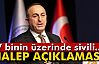 Bakan Çavuşoğlu’ndan Halep açıklaması