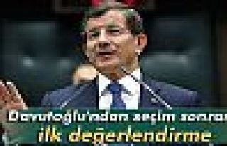 Başbakan Davutoğlu'ndan ilk değerlendirme