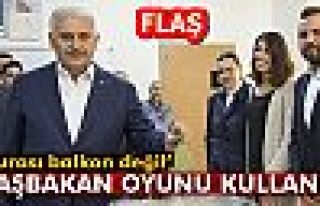 Başbakan Yıldırım oyunu İzmir'de kullandı