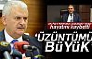 BAŞBAKAN YILDIRIM ÜZÜNTÜMÜZ BÜYÜK!