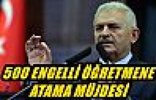 Başbakan Yıldırım'dan atama müjdesi!