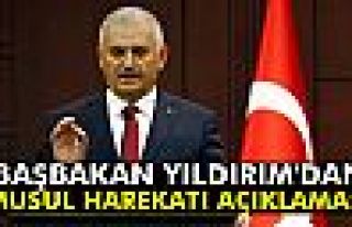 Başbakan Yıldırım'dan Musul harekatı açıklaması