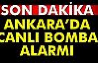 Başkent’te canlı bomba alarmı