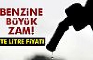 Benzine büyük zam geldi