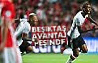 Beşiktaş avantaj peşinde