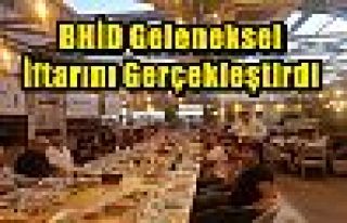 BHİD Geleneksel İftarını Gerçekleştirdi