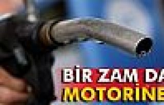 Bir zam da motorine