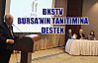 BKSTV Bursa`nın Tanıtımına Destek